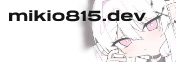 mikio815.dev